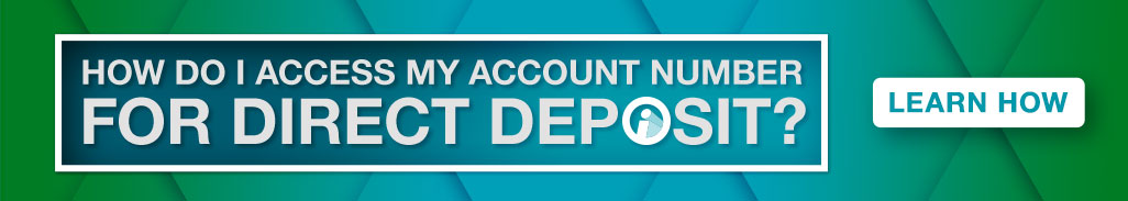How do I access my account number for direct deposit